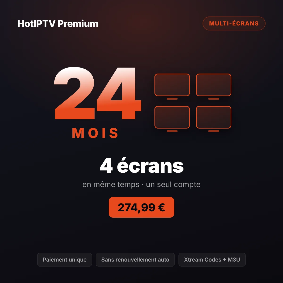 Abonnement IPTV 4 écrans 24 mois — trois générations sur quatre appareils HotPlayer